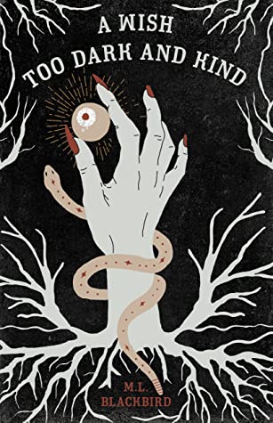 A Wish Too Dark and&nbsp;Kind